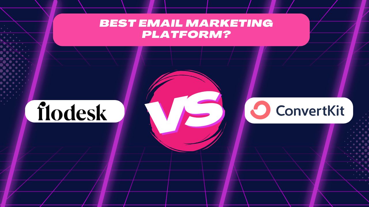 Flodesk vs ConvertKit: Ultimate Email Marketing Platform Comparison 2024